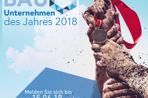  Bauunternehmen des Jahres 2018. Einsendeschluss für die Bewerbungen ist der 15. Juni.Die Sieger werden am 27. September in Berlin gekürt. 