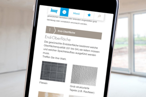  In wenigen Schritten lässt sich mit dem neuen Knauf Spachtelpilot unter www.knauf.de/spachtel die fachgerechte Spachtelausführung für die jeweils gewählte Endbeschichtung ermitteln. 