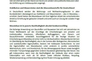  In einem Positionspapier fordert die Aktion Nachhaltiger Massivbau, die von 28 Organisationen und Verbänden der deutschen Bauwirtschaft getragen wird, eine faire Bewertung und gleichberechtigte Förderung aller Baustoffe und Bauweisen in Bezug Klimaneutralität und Kreislaufwirtschaft. 