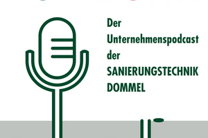  ?Rohrfunk? heißt der neue Podcast der Sanierungstechnik Dommel GmbH. 