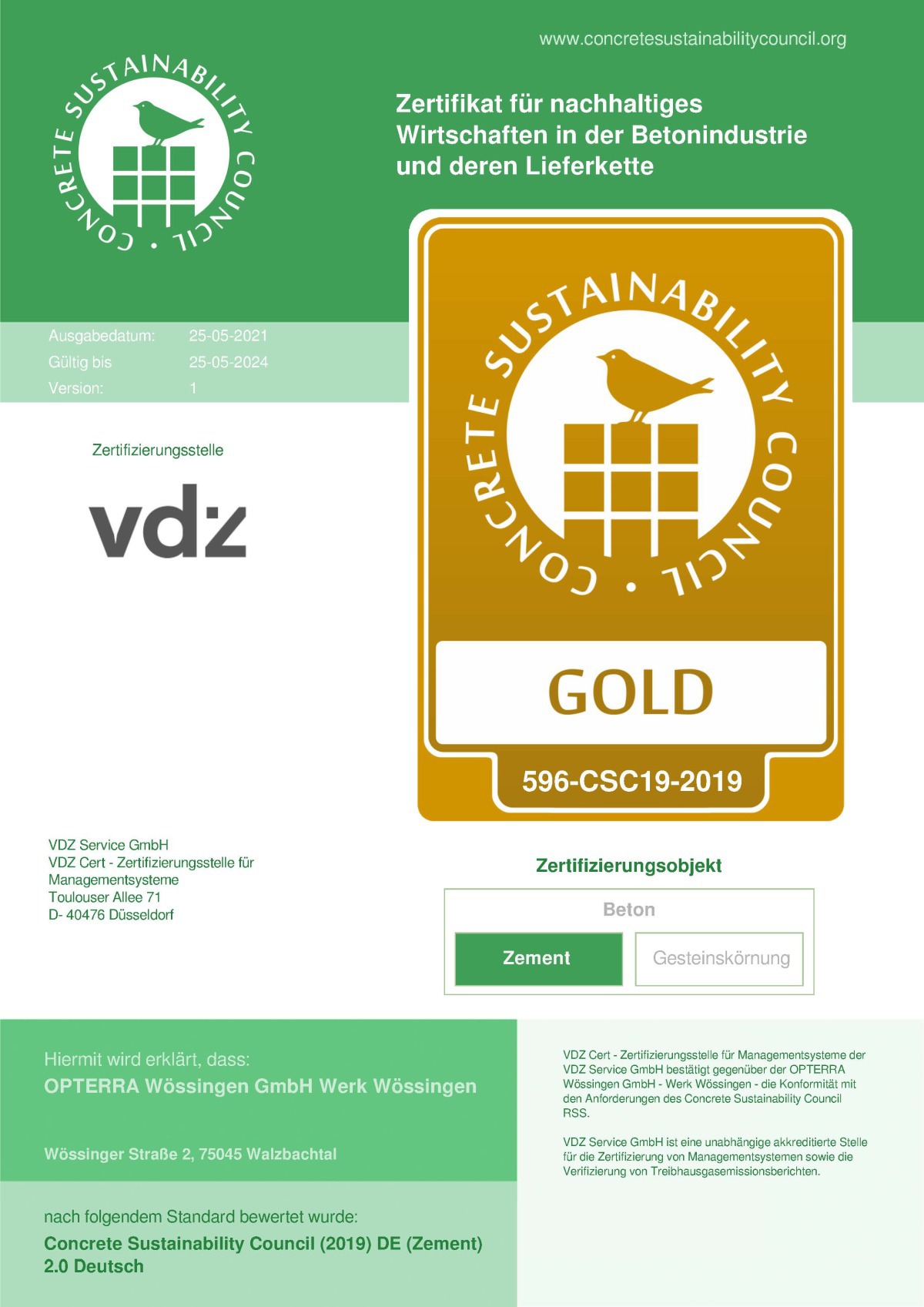 Das Opterra Werk in Wössingen ist CSC-zertifiziert und trägt das Gold-Siegel.