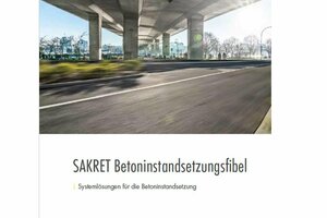  SAKRET Betoninstandsetzungsfibel – Systemlösungen für Betoninstandsetzungen 